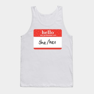 hello my pronouns are she/her Tank Top